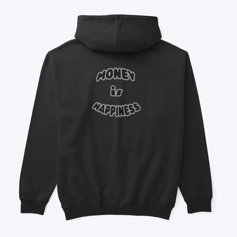 Money is happiness hoodie